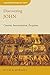 Discovering John: Content, Interpretation, Reception (Discovering Biblical Texts (DBT)) by Ruth B. Edwards (2015-07-04)