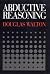 Abductive Reasoning by Mr. Douglas Walton (2005-02-20)