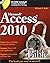 Access 2010 Bible by Groh, Michael R. (2010) Paperback