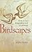 Birdscapes: Birds in Our Im...