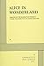 Alice in Wonderland. by under the direction of Andre Gregory Version of Lewis Carroll's classic created by The Manhattan Project (1972-10-01)