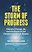 The Storm of Progress: Clim...