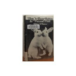 How to Raise Rabbits for Fun and Profit (Hardcover)