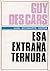 Esa Extrana Ternura (in Spanish)