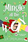Mingle All the Way by J.P. Sterling