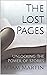 The Lost Pages: Unlocking T...