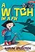 A Witch in a Fix (Anna the Witch) by Marian Broderick (10-Aug-2009) Paperback