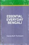 Essential Everyday Bengali: A Grammar and Glossary of Colloquial Bengali