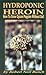 Hydroponic Heroin: How to Grow Opium Poppies Without Soil by Robert Neil Bunch (1998-07-02)
