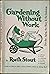 Gardening Without Work : The Original No Work Gardening Book