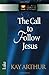 The Call to Follow Jesus: Luke (The New Inductive Study Series) by Kay Arthur (2002-06-15)