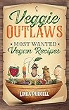 Veggie Outlaws: M...