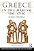 Greece in the Making 1200-479 BC (The Routledge History of the Ancient World) 2nd edition by Osborne, Robin (2009) Paperback
