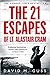 The 21 Escapes of Lt Alasta...