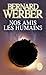 Nos amis les humains: theatre (Le Livre de Poche) (French Edition) by Bernard Werber(2006-01-08)