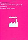 Shadowplayers: The Rise & Fall of Factory Records