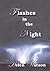 Flashes in the Night