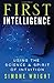 (First Intelligence: Using the Science and Spirit of Intuition) [By: Simone Wright] [Jul, 2014]