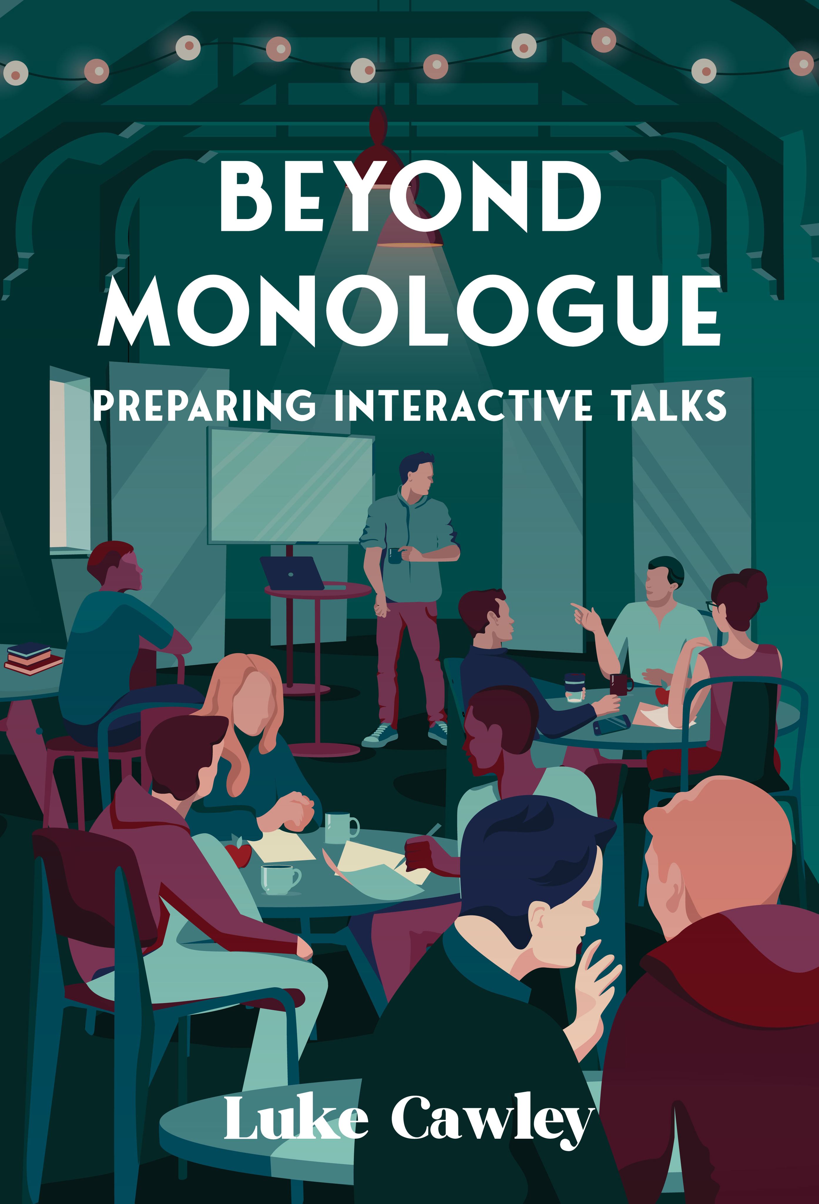 Beyond Monologue: Preparing Interactive Talks