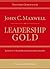 Leadership Gold Facilitator Guide by John C. Maxwell (2008-01-01)