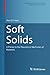 Soft Solids: A Primer to the Theoretical Mechanics of Materials (Modeling and Simulation in Science, Engineering and Technology) by Alan Freed (2014-03-11)
