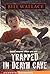 Trapped in Death Cave [Paperback] [2002] (Author) Bill Wallace