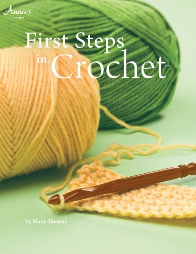 First Steps in Crochet by Thomas, Mary (1983) Paperback