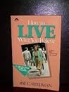 How to Live What You Believe: A Life-Related Study in Hebrews/Paperback Commentary/Pub Order No S411111 (Bible Commentary for Layman)