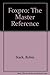 Foxpro: The Master Reference by Robin Stark (1991-12-01)