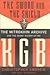 The Sword And The Shield - Mitrokhin Archive And The Secret History Of The Kgb