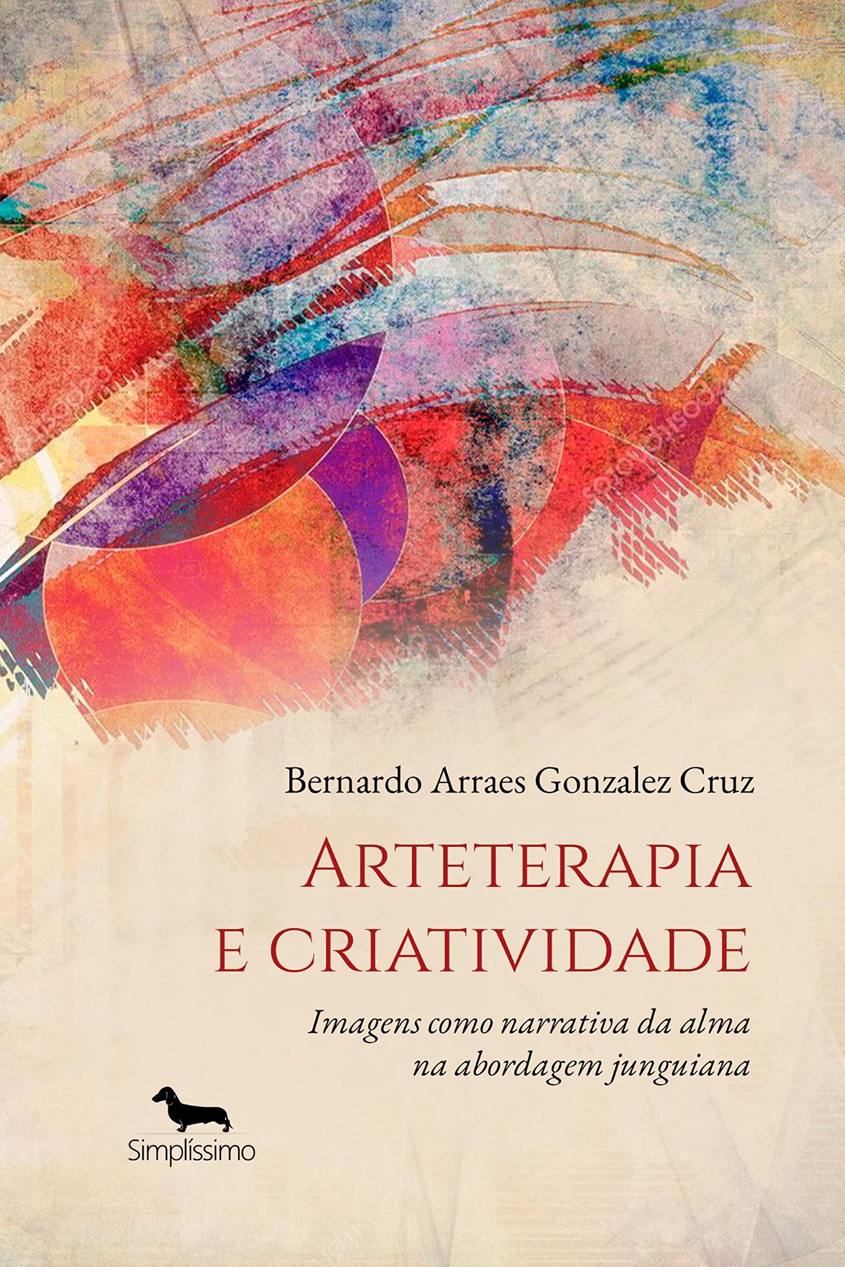 Arteterapia e criatividade: imagens como narrativa da alma na abordagem junguiana (Portuguese Edition)