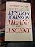 Rare MEANS of ASCENT LYNDON B JOHNSON LBJ BIOG 1940-48 by CAR... by Robert Caro