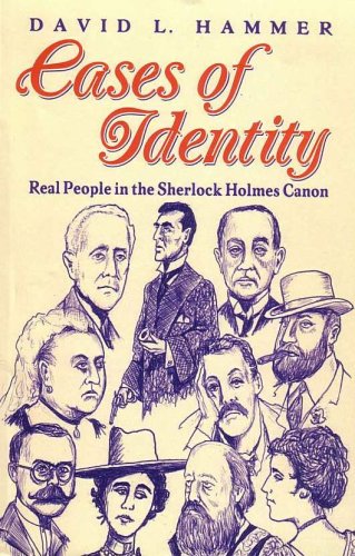 Cases of Identity: Real People in the Sherlock Holmes Canon (Paperback)