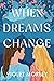 When Dreams Change