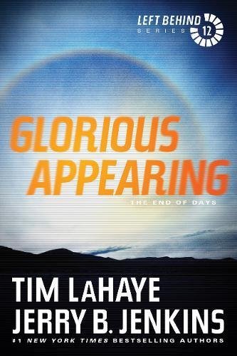 Glorious Appearing: The End of Days