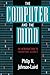The Computer and the Mind: An introduction to Cognitive Science by Philip Johnson-Laird (1989-01-01)