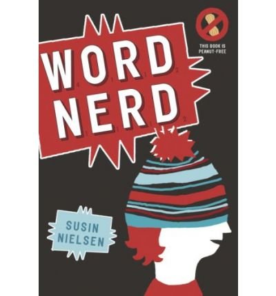 [( Word Nerd )] [by: Susin Nielsen] [May-2011]