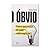 O ÓBVIO (Portuguese Edition)