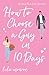 How to Choose a Guy in 10 Days (Chick Flick Club #1)