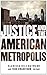 Justice and the American Metropolis (Globalization and Community) (August 16, 2011) Paperback