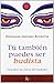 T?? tambi??n puedes ser budista: Descubre las claves del budismo (Sabiduria Perenne) (Spanish Edition) by Dzongsar Jamyang Khyentse (2009-04-01)
