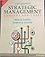 Strategic Management: A Competitive Advantage Approach, Concepts & Cases
