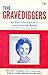 Grave Diggers by Phyllis Schlafly (1964-06-01)