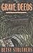 Grave Deeds by Betsy Struthers (1999-04-01)