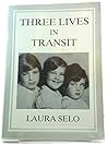 Three lives in transit