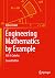 Engineering Mathematics by Example: Vol. II: Calculus