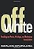 Off White: Readings on Power, Privilege, and Resistance 2nd edition by Fine, Michelle, Weis, Lois, Powell Pruitt, Linda, Burns, Apr (2004) Paperback