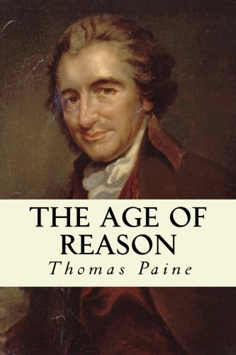 The Age of Reason by Thomas Paine (2014-06-16)