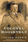 Colonel Roosevelt (Theodore Roosevelt) 