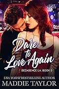 Dare to Love Again